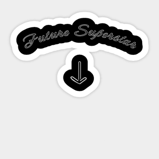 Future Superstar Baby Girl or Baby Boy - PanfurWare LLC Sticker